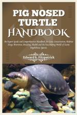 Pig Nosed-Turtle Handbook af Edward K Fitzpatrick
