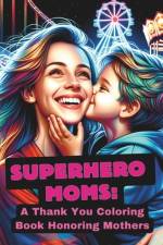 Superhero Moms af Ram Rengel