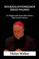 Biografia di Monsignor Sergio Pagano af Nolan Walker