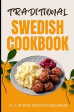 Traditional Swedish Cookbook af Ava Baker