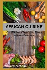 African Cuisine af Williams Victoria