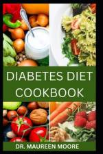Diabetes Diet Cookbook af Maureen Moore