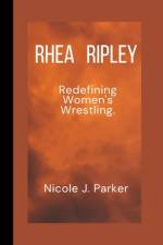 Rhea Ripley af Nicole J Parker