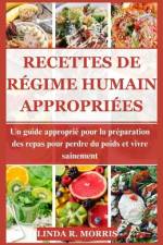 Recettes de Régime Humain Appropriées af Linda R Morris
