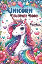 Unicorn Coloring Book for Girls af Alice Olivia Schmidt