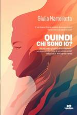 Quindi chi sono io? af Giulia Martellotta