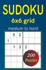 Sudoku Puzzles 6x6 grid medium to hard