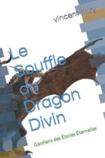 Le Souffle du Dragon Divin af Vincent Thiry