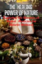 The Healing Power of Nature af Elle Marsh