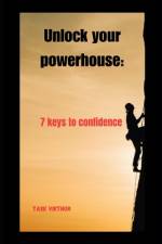 Unlock your powerhouse af Tase Vikthor