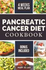 Pancreatic Cancer Diet Cookbook af Mary B Lax