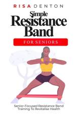 Simple Resistance Band for Seniors af Risa Denton