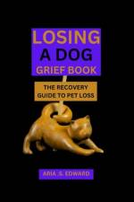 Losing Dog Grief Book af Aria S Edward