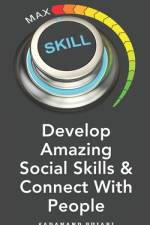 Develop Amazing Social Skills & Connect With People af Sadanand Pujari