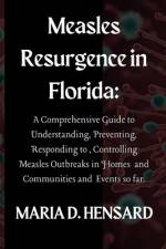 Measles Resurgence in Florida af Maria D Hensard