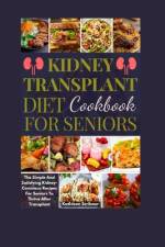 Kidney Transplant Diet Cookbook For Seniors af Kathleen Scribner