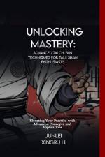 Unlocking Mastery af Junlei Xingru Li