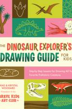 The Dinosaur Explorer's Drawing Guide for Kids af Brad Woodard