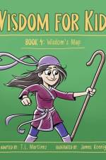 Wisdom for Kids af T L MartÃ­nez