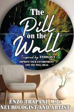 The Pill on the Wall(R) af Enzo Trapani
