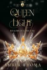 Queen of Light af Amber Thoma