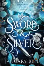 Of Sword & Silver af January Bell