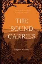 The Sound Carries af Meghan Williams
