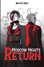 Moscow Nights Return af Beth H Macy