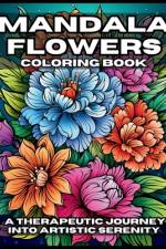 Mandala Flowers Coloring Book af T W Ganong