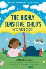 The Highly Sensitive Child's Workbook af Amanda Robinson