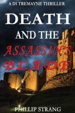 Death and the Assassin's Blade af Phillip Strang