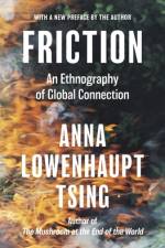 Friction af Anna Lowenhaupt Tsing