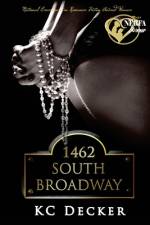 1462 South Broadway: Where Club Membership Opens the Door to your Wildest Erotic Romance Yet af Kc Decker