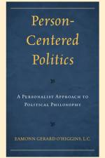 Person-Centered Politics af Eamonn O'Higgins