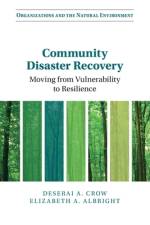 Community Disaster Recovery af Deserai A. (University of Colorado Crow
