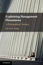 Explaining Management Phenomena af Eric W. K. (University of Texas Tsang