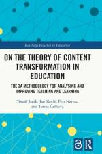 On the Theory of Content Transformation in Education af Tomas (Masaryk University Janik