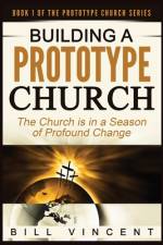 Building a Prototype Church (Large Print Edition) af Bill Vincent