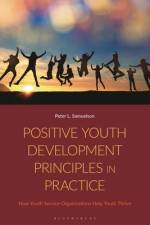 Positive Youth Development Principles in Practice af Peter L Samuelson