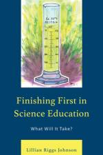 Finishing First in Science Education af Lillian Riggs Johnson