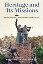 Heritage and Its Missions af CristÃ³bal Gnecco