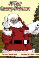 A Very Sweary Christmas Adult Coloring Book