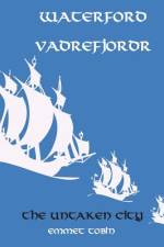 Waterford Vadrefjordr af Emmet Tobin