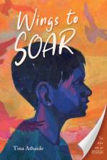 Wings to Soar af Tina Athaide