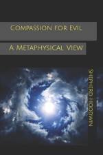 Compassion for Evil af Shepherd Hoodwin