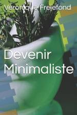 Devenir Minimaliste af VÃ©ronique Frejefond