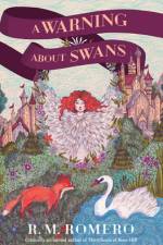 A Warning about Swans af R M Romero