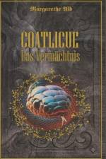 Coatlicue af Margarethe Alb