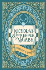 Nicholas and the Keeper of Names af Christopher F. Dalton