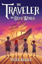 The Traveler The Dead World af Tyler Kelley